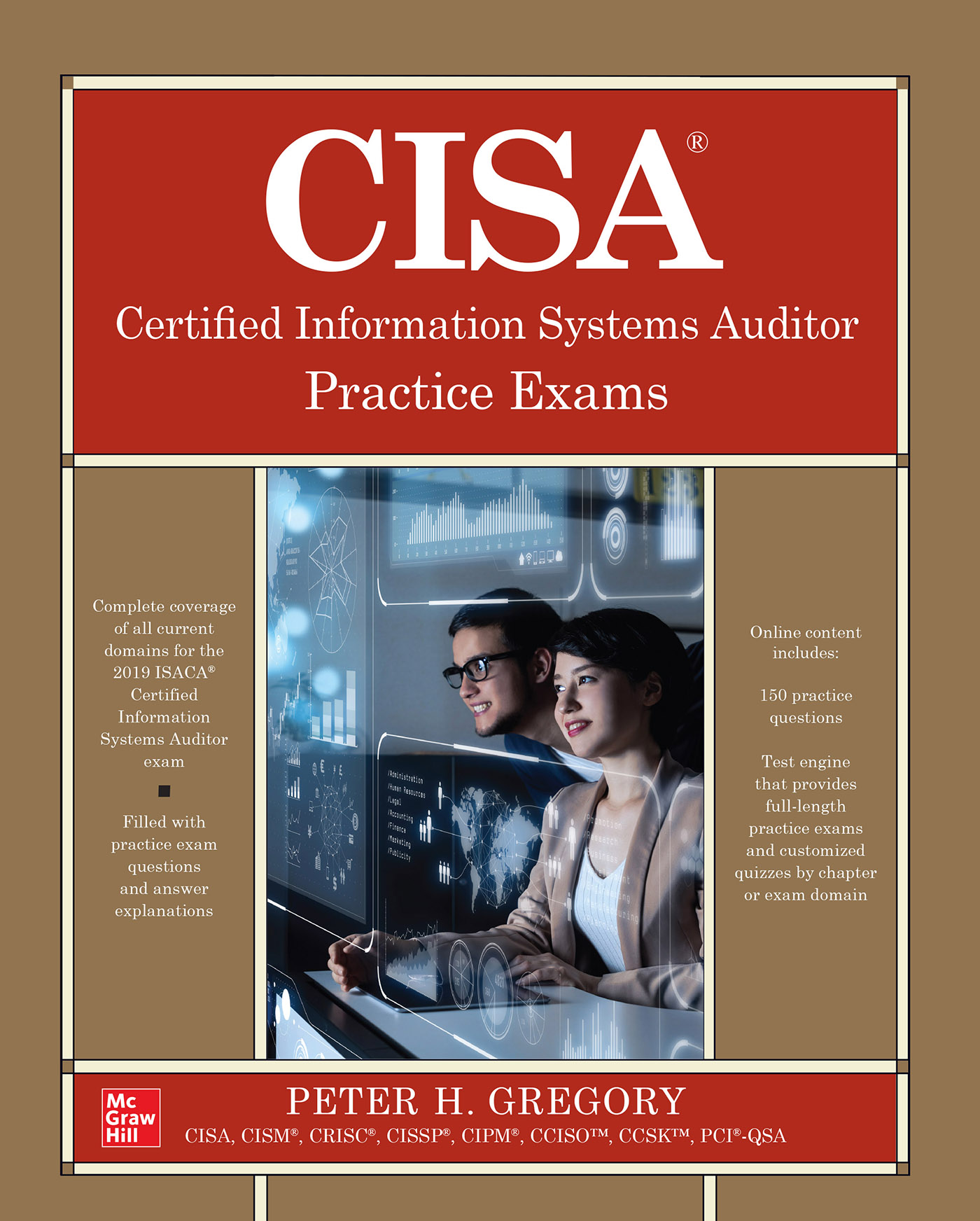 CISA Certified Information Systems Auditor Practice Exams eBook Download Free Book in pdf, Peter H. Gregory, Learning PUBLICATION, March 2022, 465 pages.