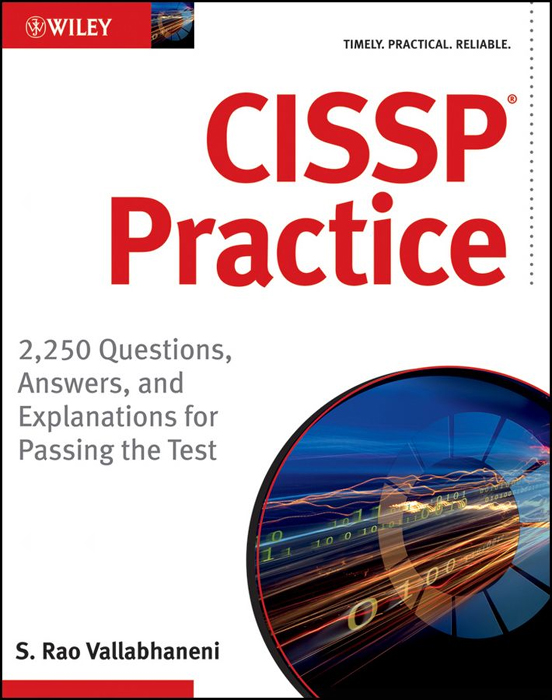 CISSP® Practice: 2,250 Questions, Answers, and Explanations for Passing the Test
