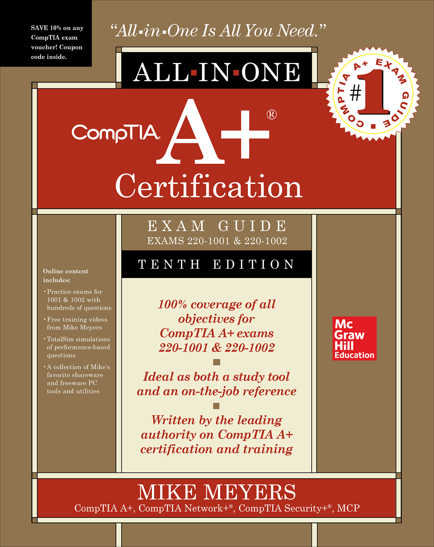 CompTIA A+ Certification All-in-One Exam Guide, Tenth Edition (Exams 220-1001 & 220-1002), 10th Edition