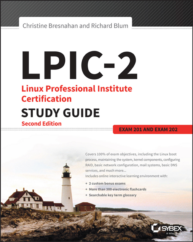 LPIC-2: Linux Professional Institute Certification Study Guide, 2nd Edition