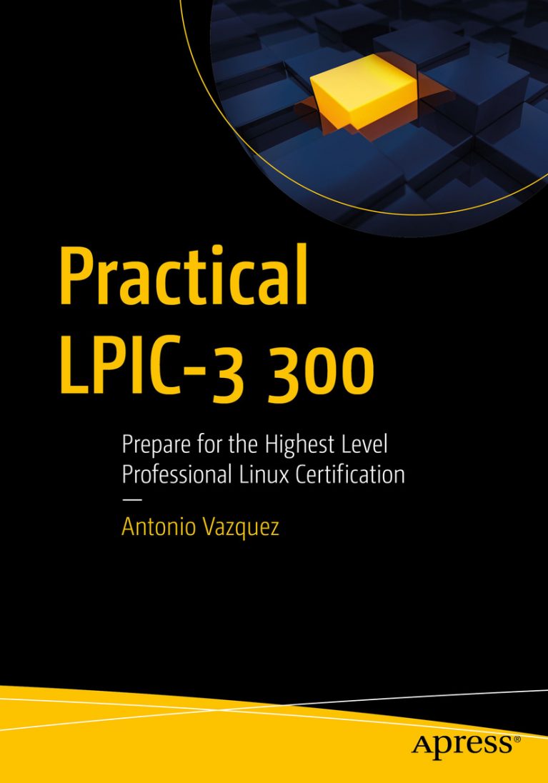 Practical LPIC-3 300: Prepare for the Highest Level Professional Linux Certification e-Book