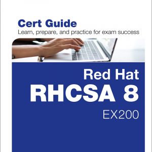 Red Hat RHCSA 8 Cert Guide: EX200
