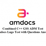 Combined C++ GSS ADM Test Questions and Answers, Amdocs Online Lugo Test Question, HR Technical Interview Placement Recruitment Solution.