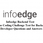 Infoedge Backend Test Questions and Answers - Info edge Online Coding Challenge Test for Backend Developer - HR Technical Interview Question and Answer
